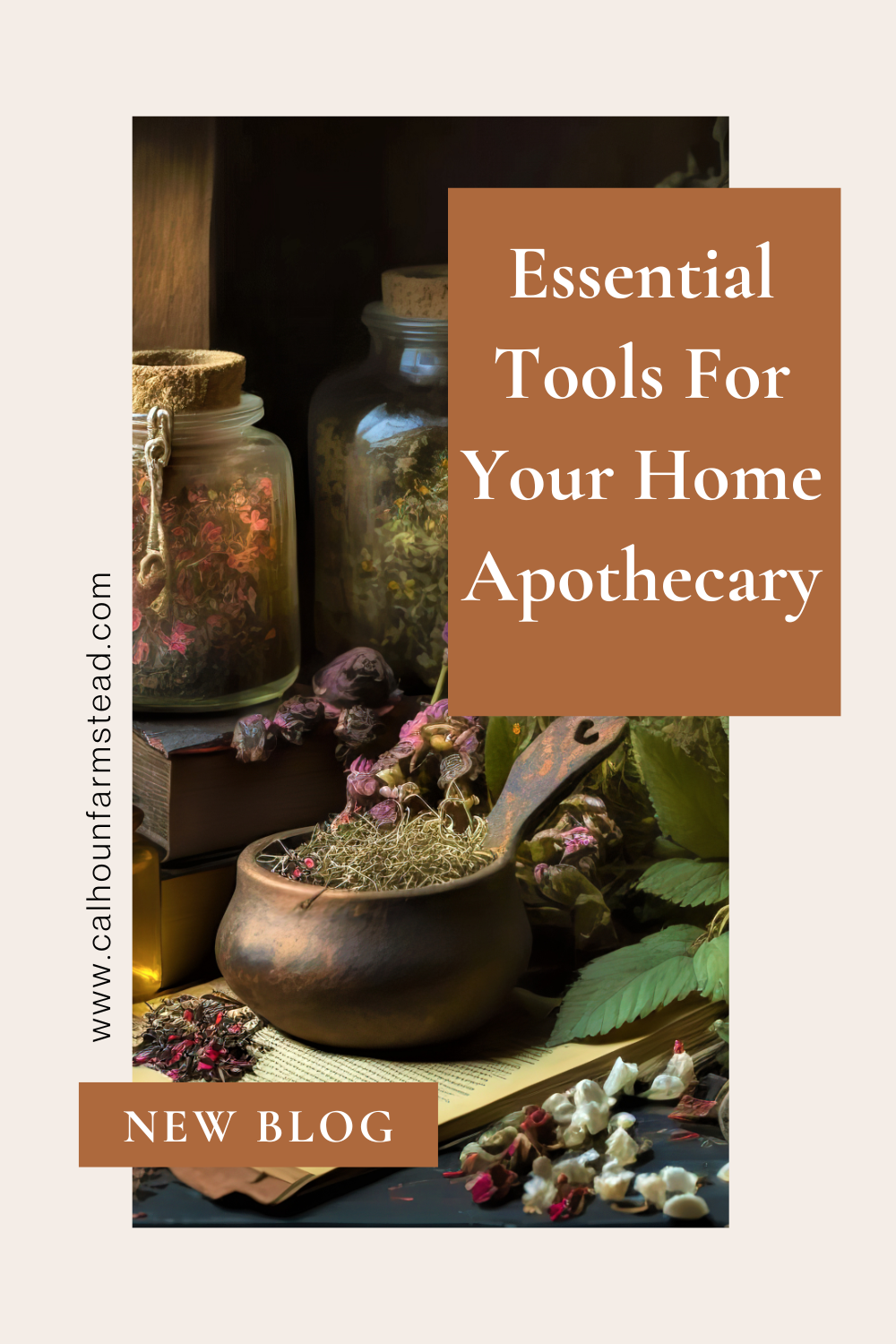 Essential Tools For Your Home Apothecary – Calhoun Farm