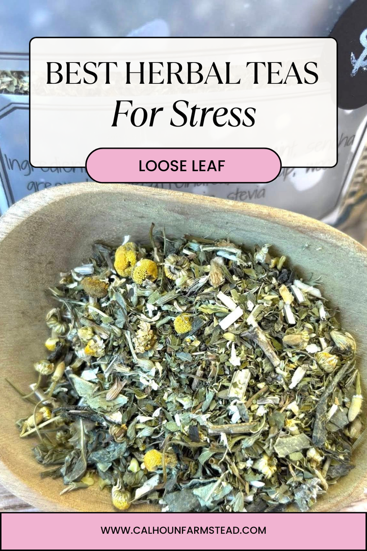 Best Herbal Teas for Stress, Relaxation & Better Sleep – Calhoun Farm