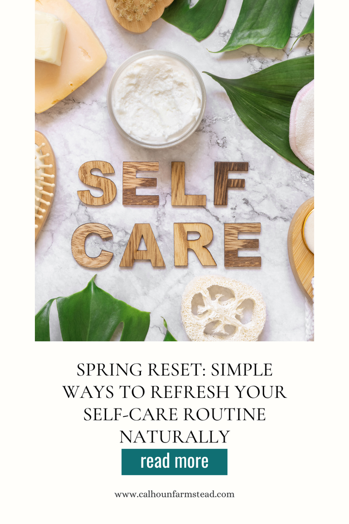 Spring Reset: Simple Ways to Refresh Your Self-Care Routine Naturally ...
