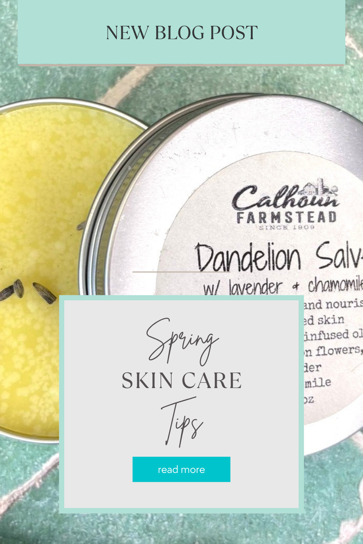 Spring Skin Care Tips: Seasonal Shifts! – Calhoun Farm