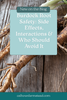 Burdock Root Safety: Side Effects, Interactions & Who Should Avoid It